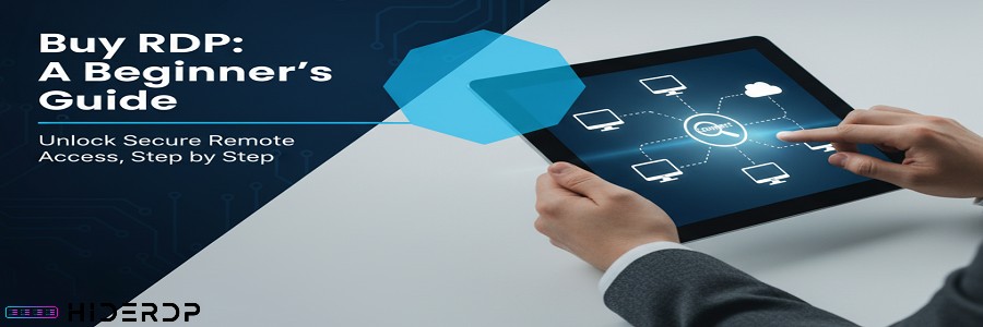 Buy RDP: A Beginner’s Guide