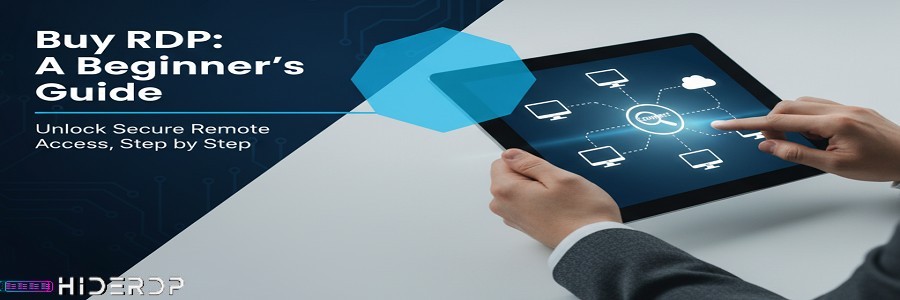Buy RDP: A Beginner’s Guide